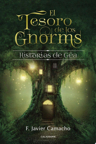 El tesoro de los gnorms Historias de Gëa