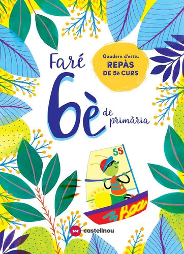 Faré 6è de Primària quadern d'estiu repàs de 5è curs