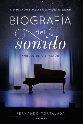 Biografía del sonido: Anhelo de vibración (Spanish Edition)