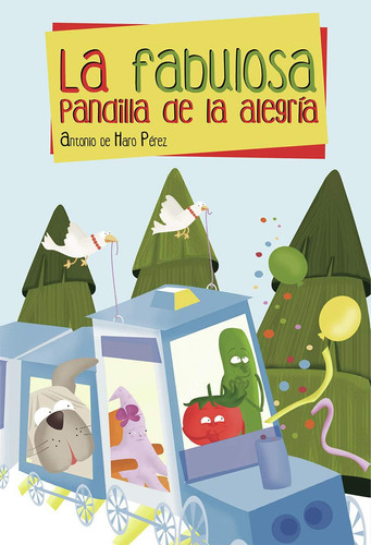 La fabulosa pandilla de la alegría