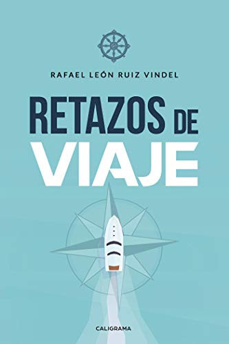 Retazos de viaje (Spanish Edition)