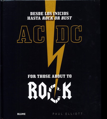 AC/DC desde los inicios hasta "Rock or Bust" : para los que quieren rock