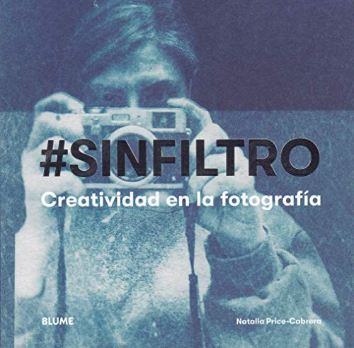 Sin Filtro: Creatividad en la fotografía