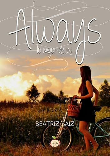 Always lo mejor de mi (Spanish Edition)