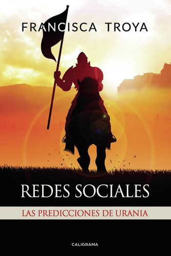 Redes sociales: Las predicciones de Urania (Spanish Edition)