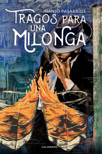Tragos para una milonga (Spanish Edition)