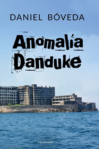 Anomalía Danduke (Spanish Edition)