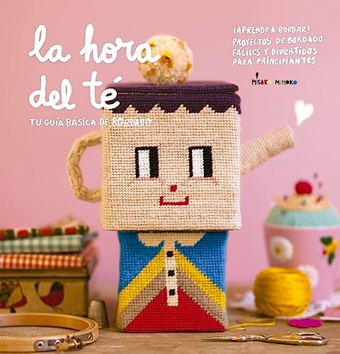 La Hora del Té Guía Básica de Bordado