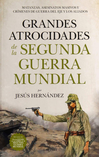 Grandes Atrocidades de la Segunda Guerra Mundial