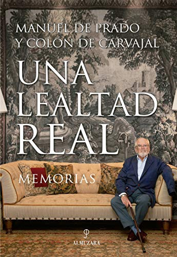 Una lealtad real memorias