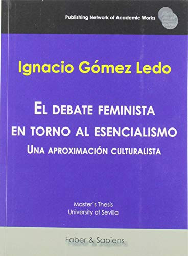 El debate feminista en torno al esencialismo : una aproximación culturalista