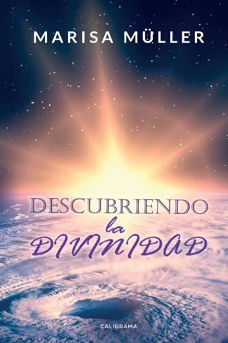 Descubriendo la divinidad (Spanish Edition)