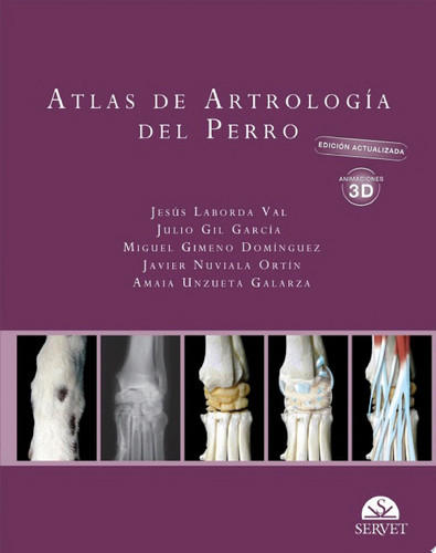 Atlas de artrología del perro. 2ª Edición actualizada con animaciones 3D