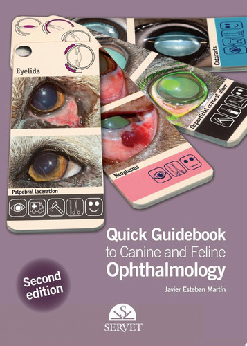 Quick guidebook to canine
and feline ophtalmology - 2nd edition