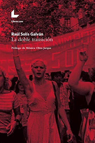 La doble transición: Prólogo de Mónica Oltra Jarque (Spanish Edition)