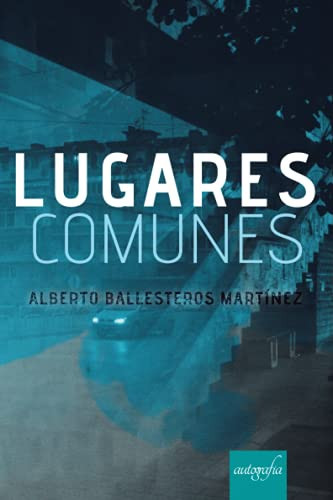 Lugares comunes (Spanish Edition)