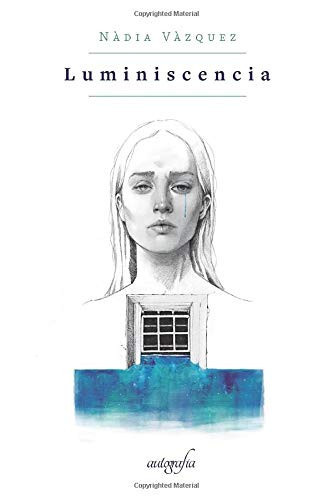 Luminiscencia (Spanish Edition)
