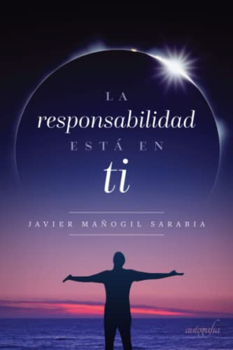 La Responsabilidad está en ti (Spanish Edition)