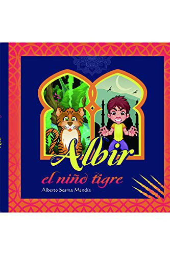 Albir, el niño tigre