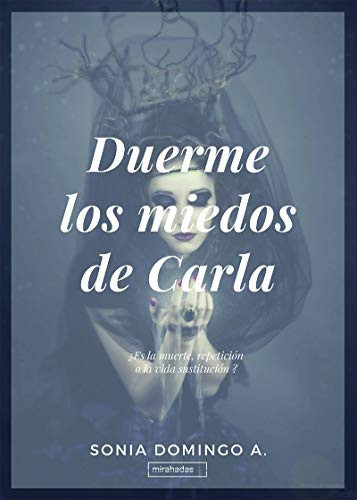 Duerme los miedos de Carla (Spanish Edition)