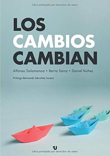 Los cambios cambian (Spanish Edition)