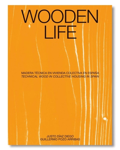 Wooden Life: Madera Técnica en Vivienda Colectiva en España