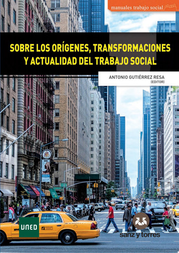 Sobre los orígenes transformaciones y actualidad del trabajo social