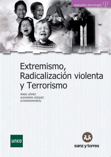 Extremismo radicalización violenta y terrorismo