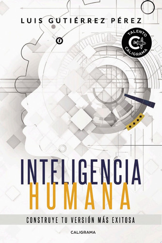 Inteligencia Humana Construye tu versión más exitosa
