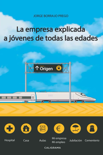 La empresa explicada a jóvenes de todas las edades (Spanish Edition)