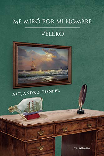 Me miró por mi nombre: Velero (Spanish Edition)