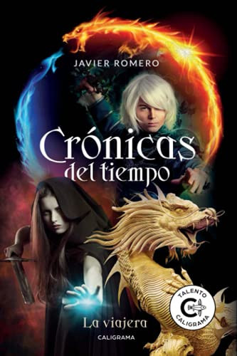 Crónicas del tiempo: La viajera (Spanish Edition)