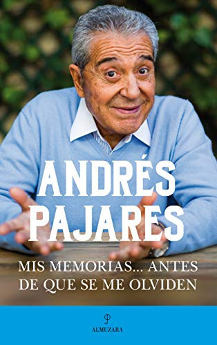 Mis memorias-- antes de que se me olviden