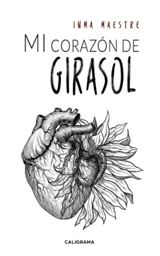 Mi corazón de girasol (Spanish Edition)