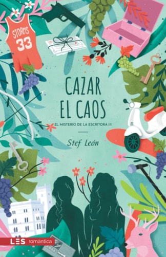 Cazar el caos El misterio de la Escritora III