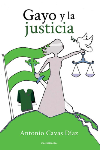 Gayo y la justicia (Spanish Edition)