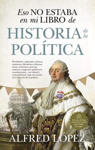 Eso No Estaba En Mi Libro de Historia de la Politica
