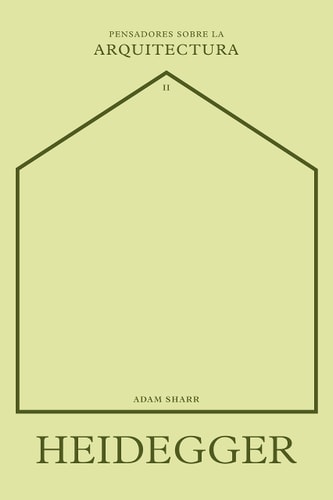 Heidegger sobre la arquitectura