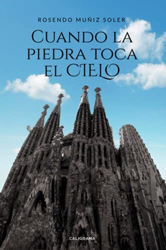 Cuando la piedra toca el cielo (Spanish Edition)