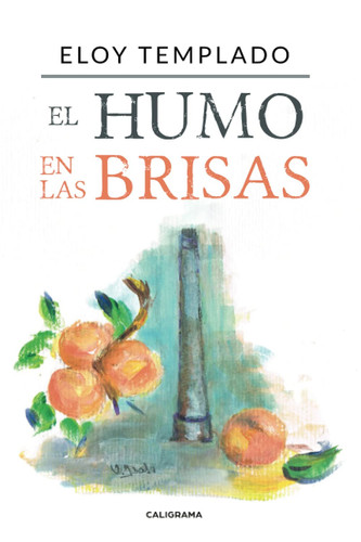 El humo en las brisas (Spanish Edition)