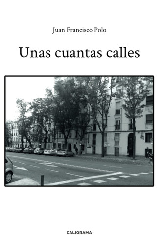 Unas cuantas calles (Spanish Edition)