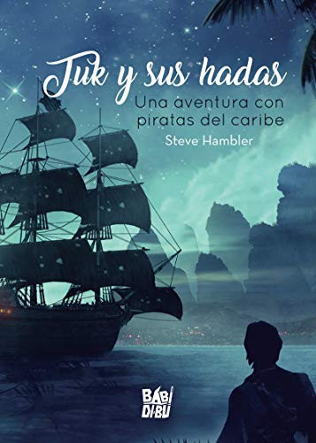 Tuk y sus hadas una aventura con piratas del caribe