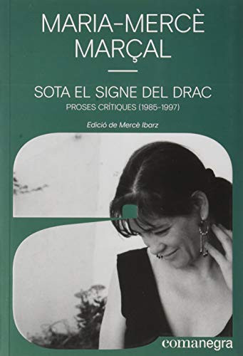 Sota el signe del drac: proses crítiques (1985-1997)