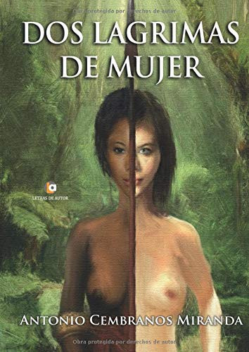 Dos Lagrimas de mujer (Spanish Edition)
