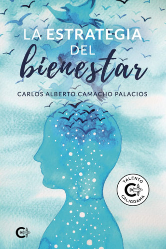 La estrategia del bienestar (Spanish Edition)