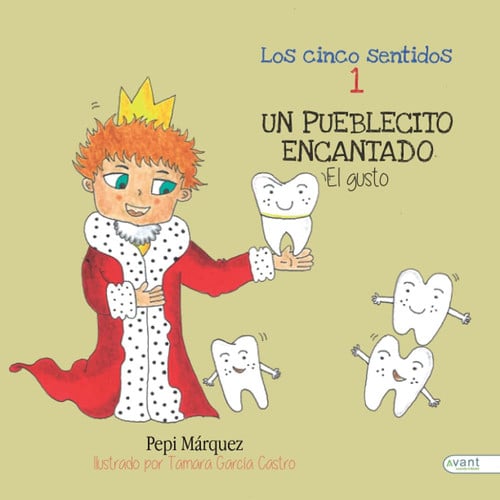 Un pueblecito encantado: El gusto (Los cinco sentidos) (Spanish Edition)