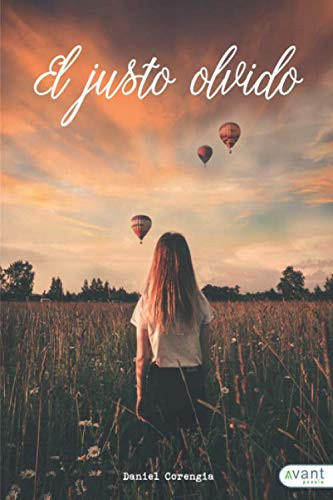 El justo olvido (Spanish Edition)