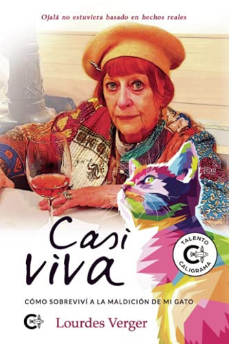 Casi viva: Cómo sobreviví a la maldición de mi gato (Spanish Edition)
