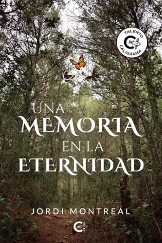 Una memoria en la eternidad (Spanish Edition)