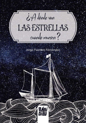 ¿A dónde van las estrellas cuando mueren?